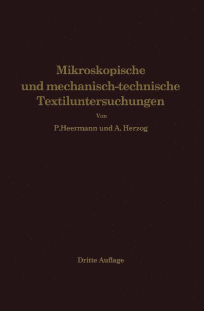 Alois Herzog, Paul Heermann - Mikroskopische und mechanisch-technische Textiluntersuchungen, E-bok