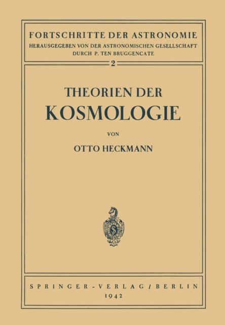 Otto Heckmann, P. ten Bruggencate - Theorien der Kosmologie, E-bok
