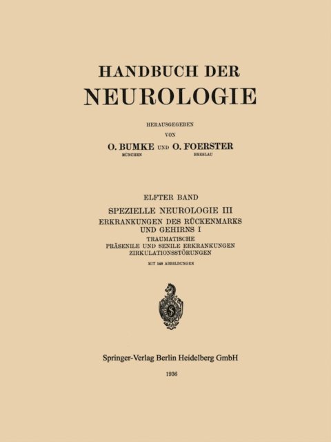 O. Marburg, Fr. Hiller, E. Grunthal - Traumatische Präsenile und Senile Erkrankungen Zirkulationsstörungen, E-bok