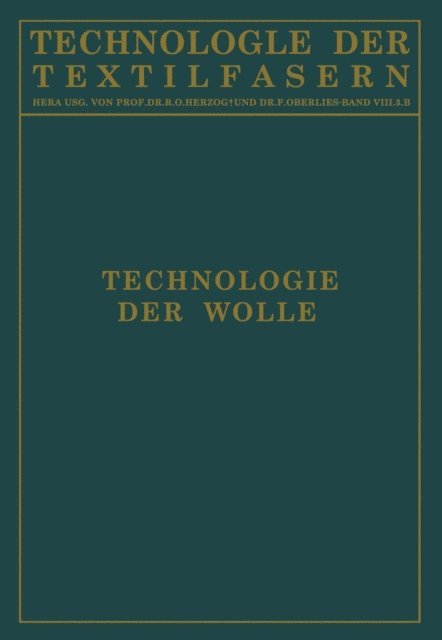 G. Ulrich, D. Kruger, H. Glafey, R. O. Herzog - Technologie der Wolle, E-bok