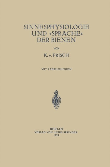 K. v. Frisch - Sinnesphysiologie und »Sprache« der Bienen, E-bok