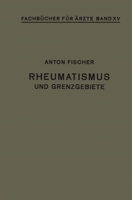 Anton Fischer - Rheumatismus und Grenzgebiete, E-bok