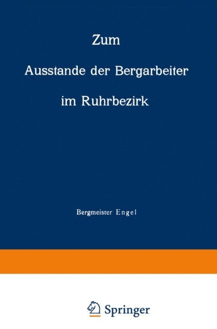 NA Engel - Zum Ausstande der Bergarbeiter im Ruhrbezirk, E-bok