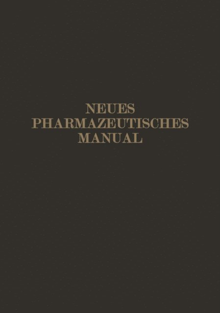 Eugen Dieterich, Karl Dieterich - Neues Pharmazeutisches Manual, E-bok