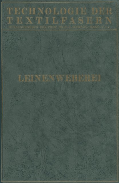 H. Schreiber, A. Schneider, M. Kaulfu, F. Buhring, R. O. Herzog - Leinenweberei, E-bok