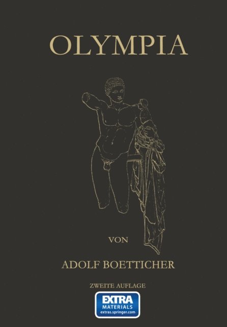 Adolf Boetticher - Olympia, Das Fest und Seine Stätte, E-bok. Tillgänglighet: Lägg i varukorg