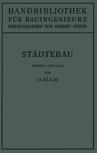 W. Schmidt, G. Schimpff, Otto Blum, Robert Otzen - Städtebau, E-bok