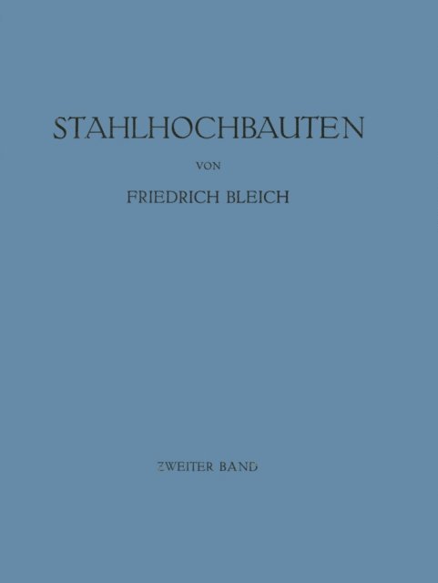 Friedrich Bleich - Stahlhochbauten, E-bok