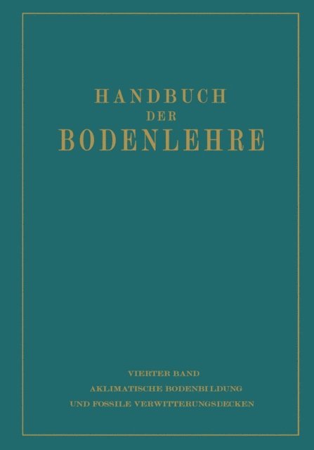 E. Blanck - Aklimatische Bodenbildung und Fossile Verwitterungsdecken, E-bok