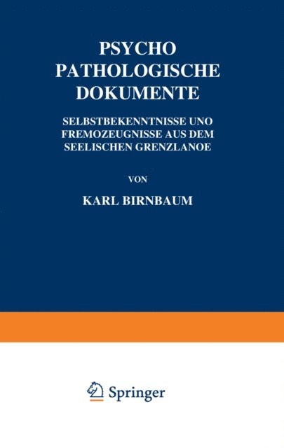 Karl Birnbaum - Psychopathologische Dokumente, E-bok