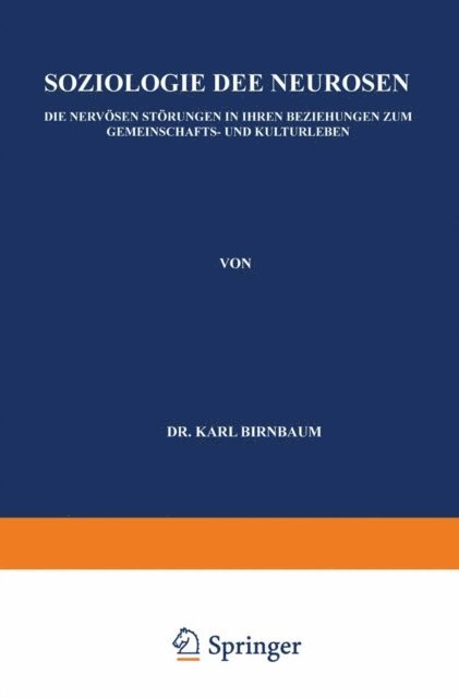 Karl Birnbaum - Soziologie der Neurosen, E-bok