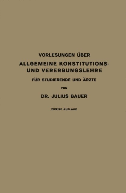 Julius Bauer - Vorlesungen Über Allgemeine Konstitutions- und Vererbungslehre, E-bok