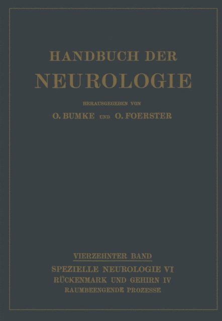 R. Wartenberg, A. J. McLean, R. Henneberg, N. Antoni, O. Foerster, O. Bumke - Raumbeengende Prozesse, E-bok