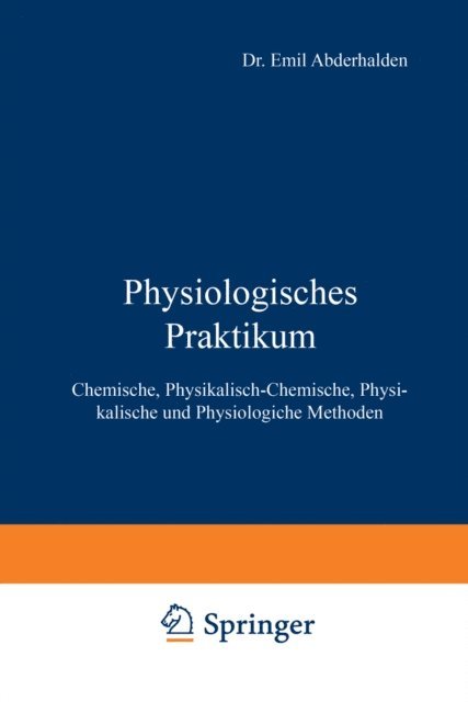 Emil Abderhalden - Physiologisches Praktikum, E-bok