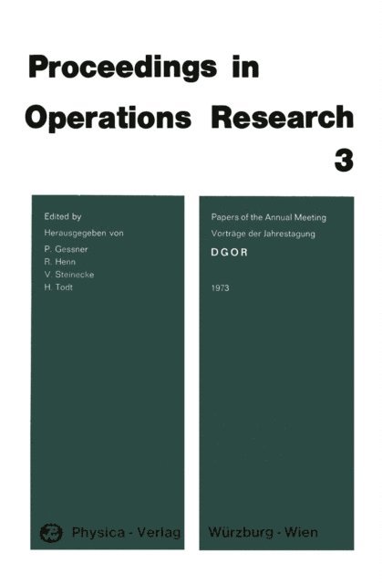 H. Todt, V. Steinecke, R. Henn, P. Gessner - DGOR Papers of the Annual Meeting 1973 / Vorträge der Jahrestagung 1973, E-bok