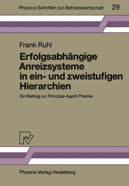 Frank Ruhl - Erfolgsabhängige Anreizsysteme in ein- und zweistufigen Hierarchien, E-bok