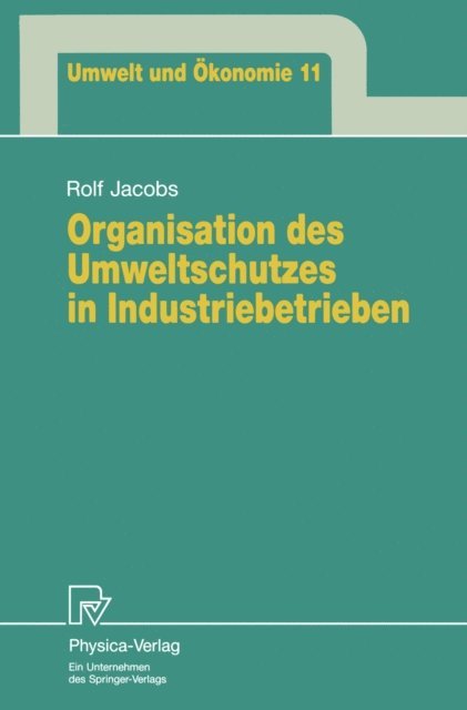 Rolf Jacobs - Organisation des Umweltschutzes in Industriebetrieben, E-bok