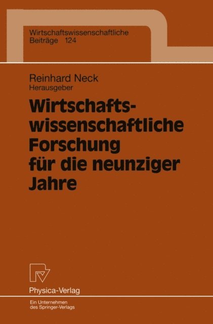 Reinhard Neck - Wirtschaftswissenschaftliche Forschung für die neunziger Jahre, E-bok