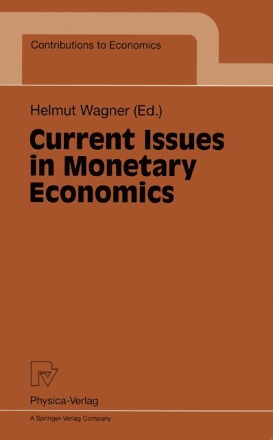 Helmut Wagner - Current Issues in Monetary Economics, E-bok