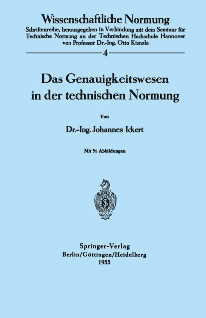 J. Ickert - Das Genauigkeitswesen in der technischen Normung, E-bok
