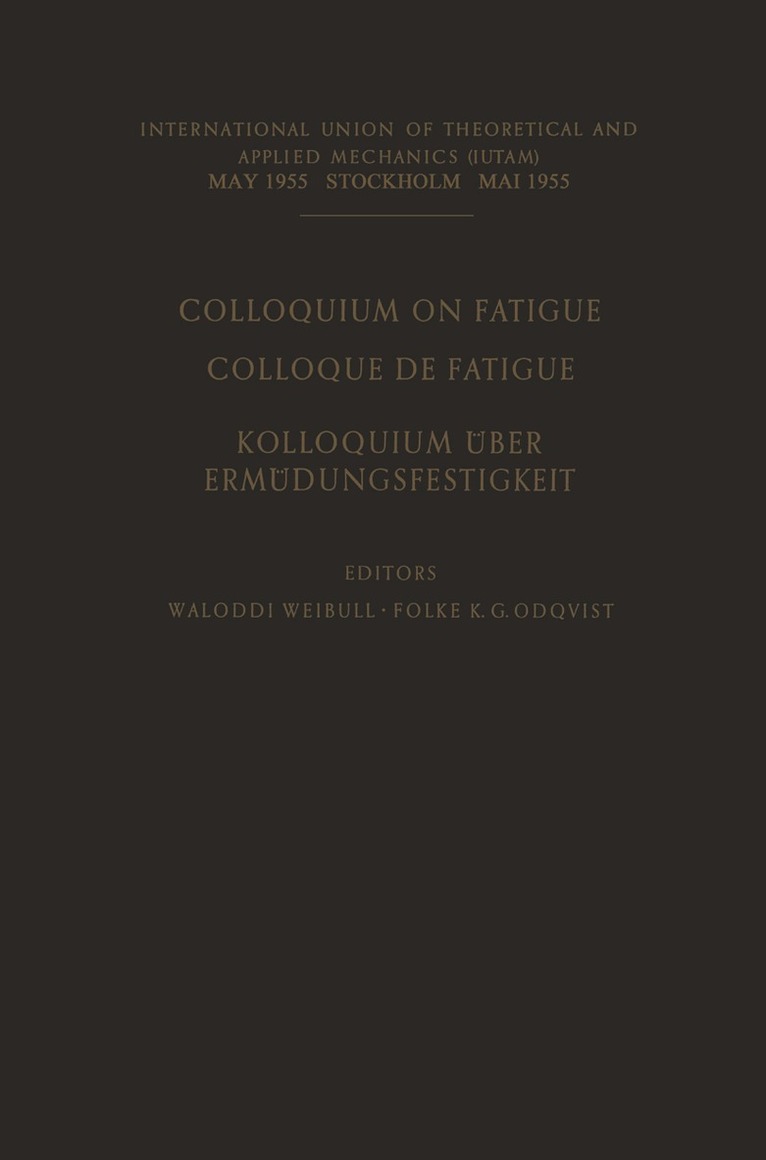 Colloquium on Fatigue / Colloque de Fatigue / Kolloquium über Ermüdungsfestigkeit