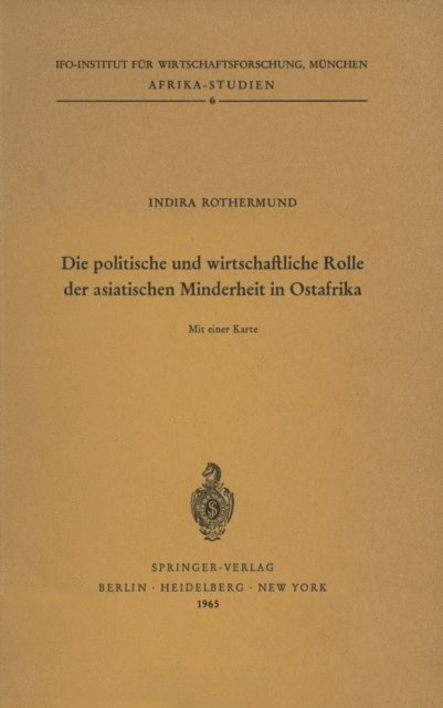 I. Rothermund - Die politische und wirtschaftliche Rolle der asiatischen Minderheit in Ostafrika, E-bok