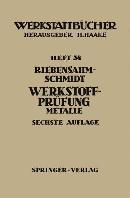 Paul W. Schmidt, P. Riebensahm - Werkstoffprüfung, E-bok