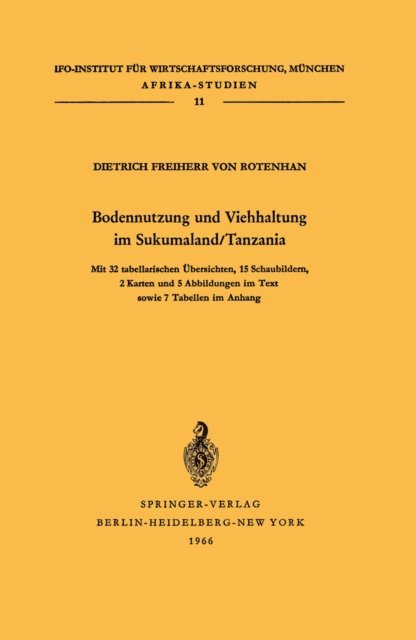 Dietrich von Rotenhan - Bodennutzung und Viehhaltung im Sukumaland/Tanzania, E-bok