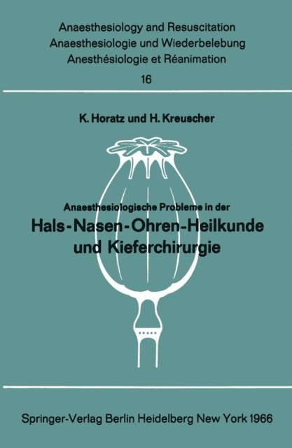 H. Kreuscher, K. Horatz - Anaesthesiologische Probleme in der Hals-Nasen-Ohren-Heilkunde und Kieferchirurgie, E-bok