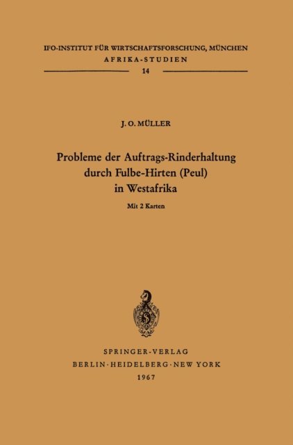 Julius Otto Muller - Probleme der Auftrags-Rinderhaltung durch Fulbe-Hirten (Peul) in Westafrika, E-bok