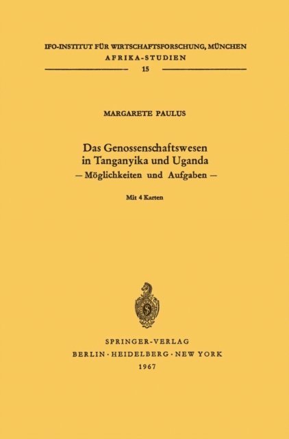 Margarete Paulus - Das Genossenschaftswesen in Tanganyika und Uganda, E-bok