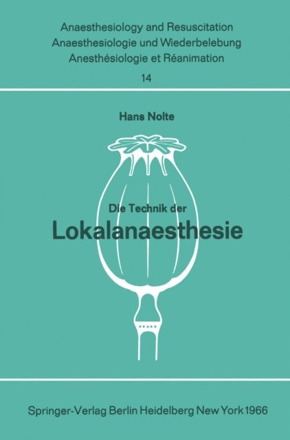 H. Nolte - Die Technik der Lokalanaesthesie, E-bok