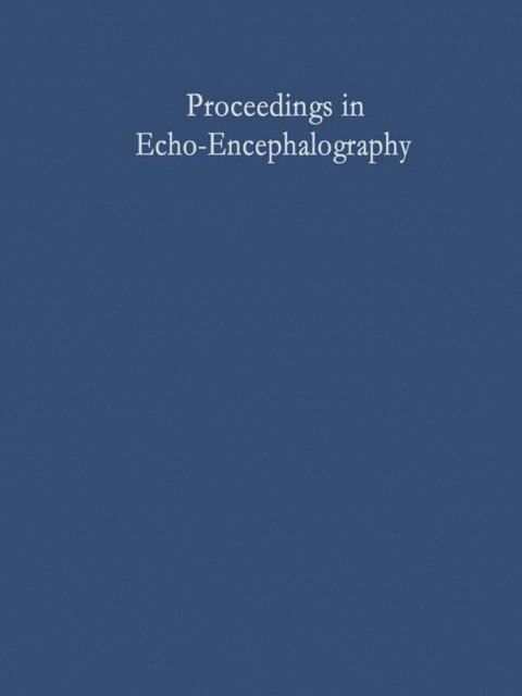 K. J. Zulch, W. Schiefer, E. Kazner - Proceedings in Echo-Encephalography, E-bok