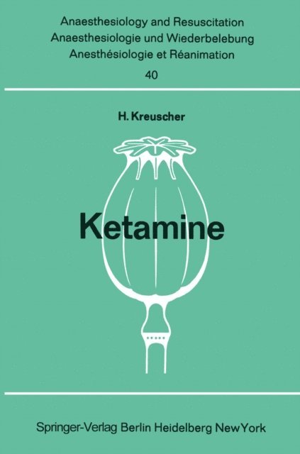 H. Kreuscher - Ketamine, E-bok