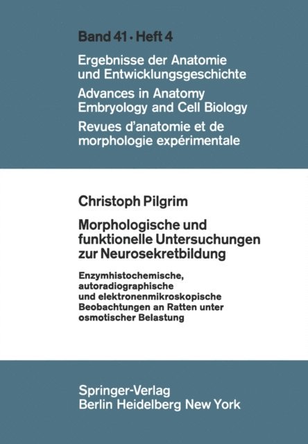 C. Pilgrim - Morphologische und funktionelle Untersuchungen zur Neurosekretbildung, E-bok