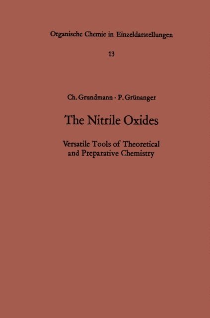 P. Grunanger, Christoph Grundmann - Nitrile Oxides, E-bok
