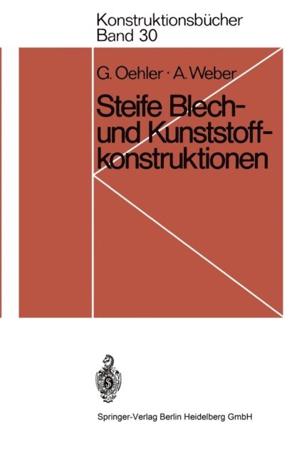 Anton Weber, Gerhard Oehler - Steife Blech- und Kunststoffkonstruktionen, E-bok
