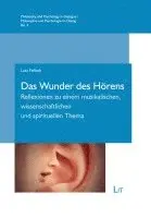 Lutz Felbick - Das Wunder des Hörens, Häftad. Tillgänglighet: Lägg i varukorg