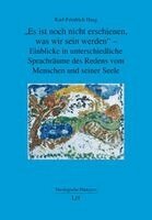 Karl-Friedrich Haag - "Es ist noch nicht erschienen, was wir sein werden" - Einblicke in unterschiedliche Sprachräume des Redens vom Menschen und seiner Seele, Häftad