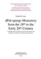 Gabriele Coura - Dpal-Spungs Monastery from the 18th to the Early 20th Century: A Buddhist Place of Education and Its Similarities and Differences with Cistercian Mona, Häftad