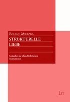 Roland Mierzwa - Strukturelle Liebe, Häftad