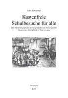 Udo Schemmel - Kostenfreie Schulbesuche für alle, Häftad