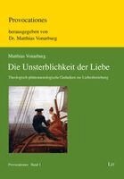 Matthias Vonarburg - Die Unsterblichkeit der Liebe, Häftad. Tillgänglighet: Lägg i varukorg