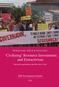 Civilizing Resource Investments and Extractivism
