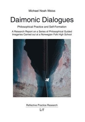 Michael Noah Weiss - Daimonic Dialogues, Häftad. Tillgänglighet: Tillfälligt slut