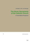 Seven Sacraments of the Catholic Church The