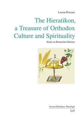 Lucian Petroaia - Hieratikon, a Treasure of Orthodox Culture and Spirituality, Häftad