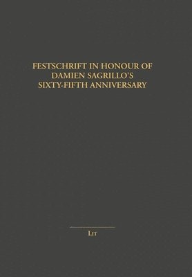 Lit Verlag - Festschrift in Honour of Damien Sagrillo's Sixty-Fifth Anniversary, Häftad