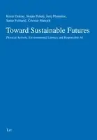 Toward Sustainable Futures, Häftad. Tillgänglighet: Lägg i varukorg
