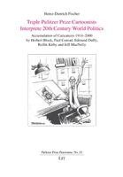 Heinz-Dietrich Fischer - Triple Pulitzer Prize Cartoonists Interprete 20th Century World Politics, Häftad